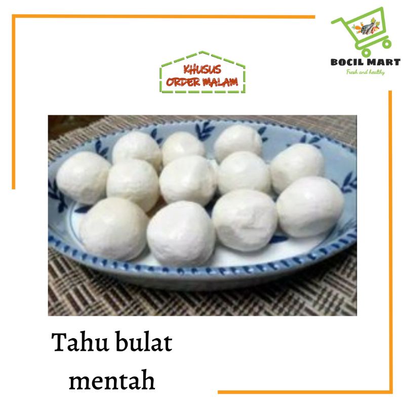 

TAHU BULAT MENTAH BOCIL MART