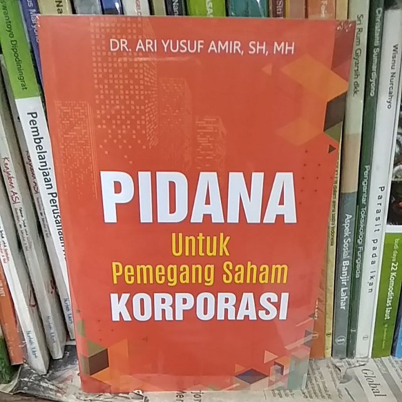 

Pidana Untuk Pemegang Saham Korporasi