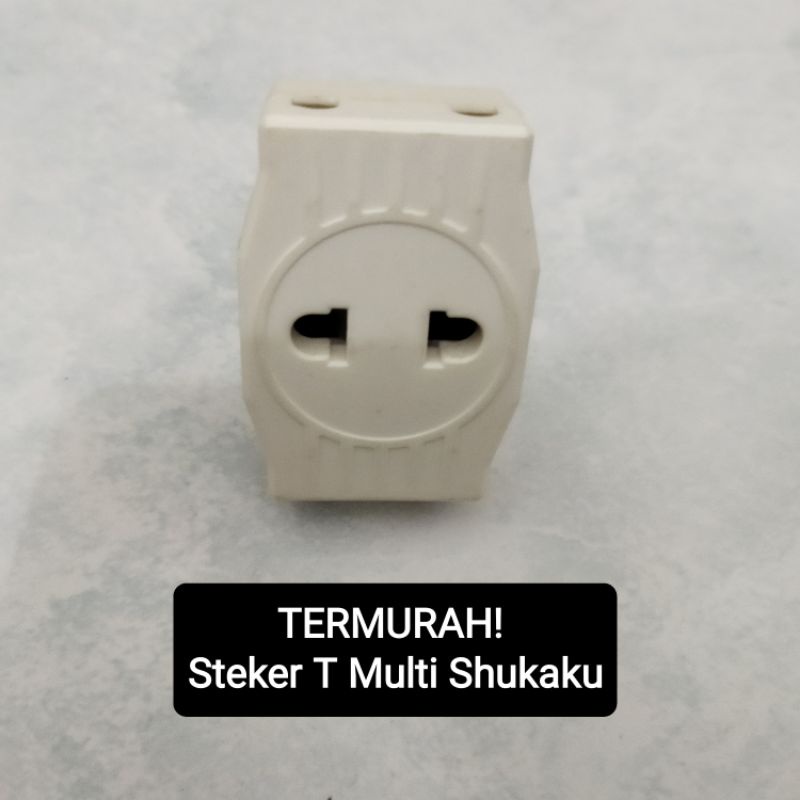 TERMURAH Steker T Multi Shukaku / Colokan T 3 Lubang Shukaku