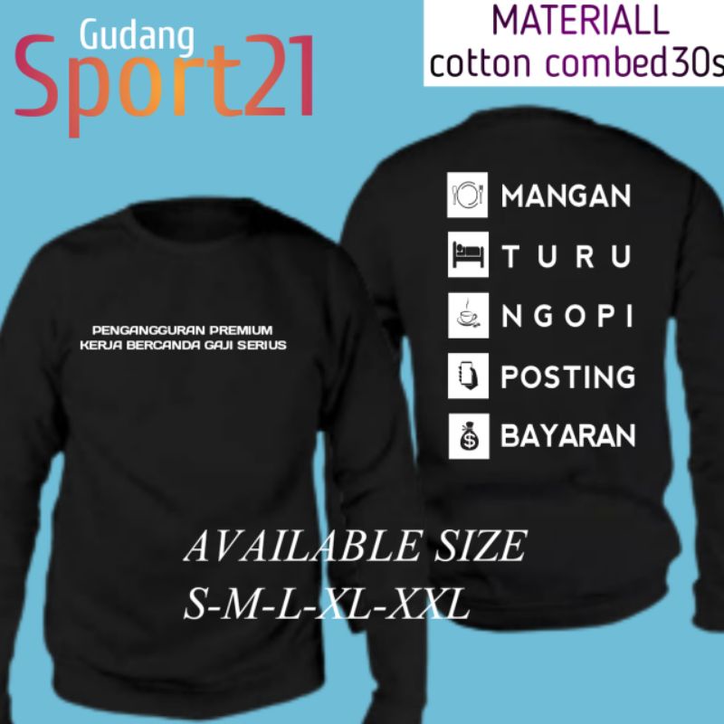 kaos baju lengan panjang pengangguran premium mangan turu ngopi posting bayaran