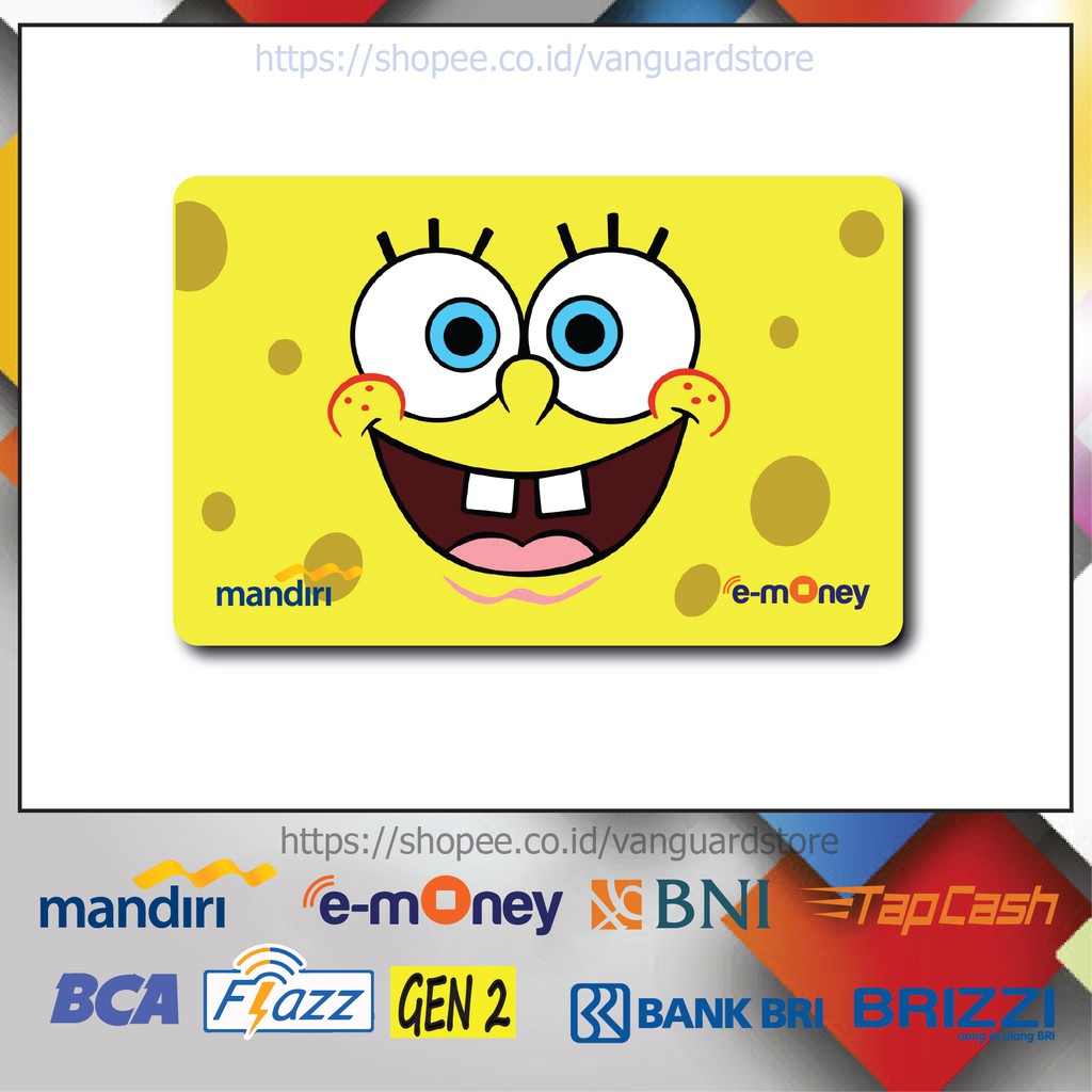 KARTU E MONEY E TOLL WAJAH SPONGEBOB ANIME 35 EMONEY MANDIRI FLAZZ BCA BNI TAPCASH BRIZZI BRI-1 SISI