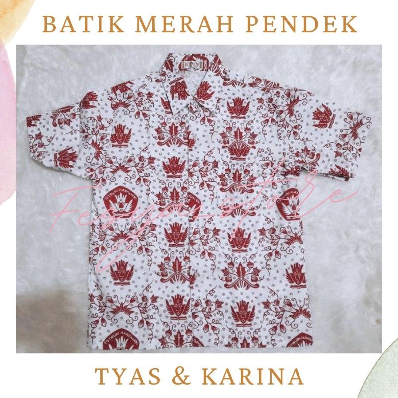 Baju Batik Merah Pendek , Batik SD Pendek, Batik SD merek Tyas, Batik Merah SD, Batik Tut Wuri Merah