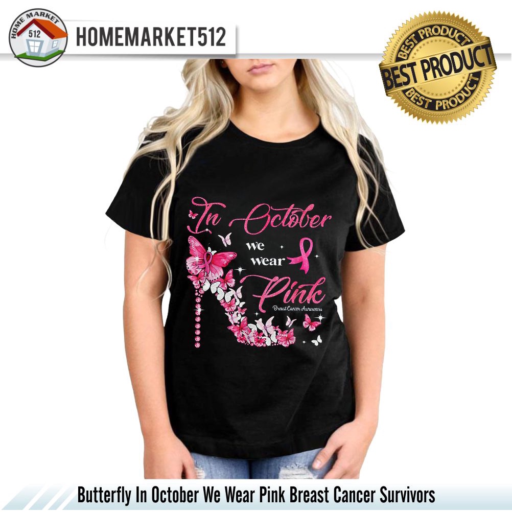 Kaos Wanita Butterfly In October We Wear Pink Breast Cancer Survivors T-Shirt Kaos Cewek Premium Sab