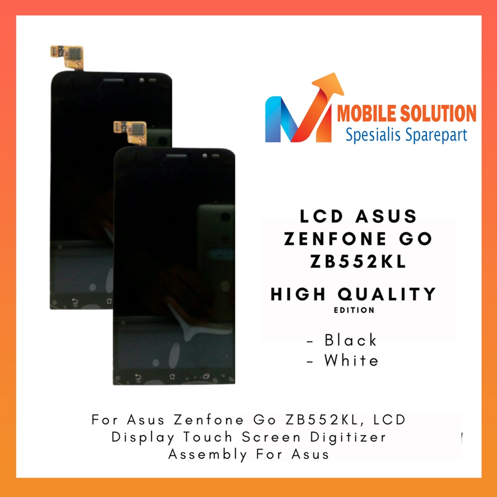 Grosir LCD Asus Zenfone Go  LCD Asus Zenfone ZB552KL  LCD Asus Zenfone Z007D ORIGINAL 100% Fullset Touchscreen Garansi 1 Bulan + Packing / Bubbel