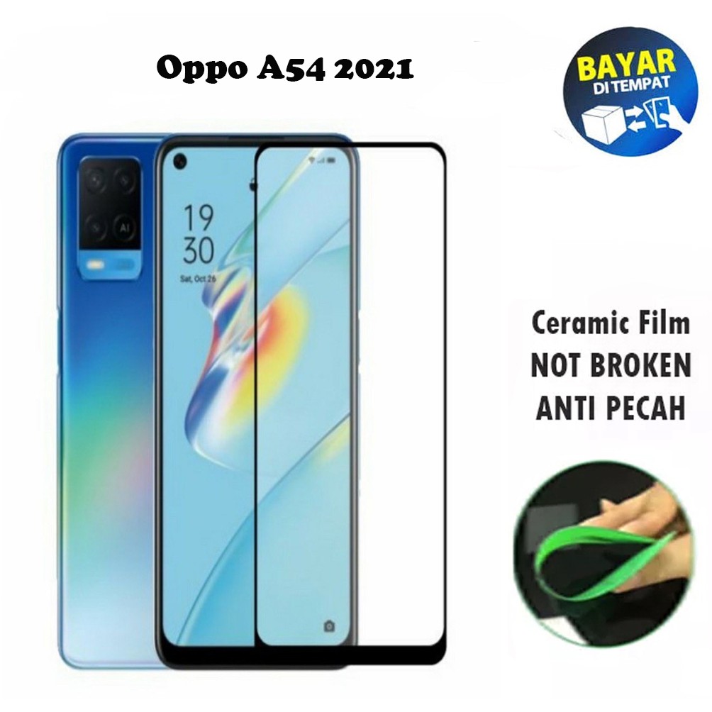 Tempered Glass Oppo A54 2021 FULL COVER FULL SCREEN Ceramic Film Anti Gores