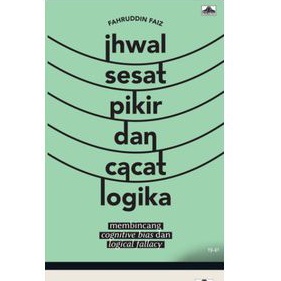 BUKU IHWAL SESAT PIKIR DAN CACAT LOGIKA FAHRUDDIN FAIZ