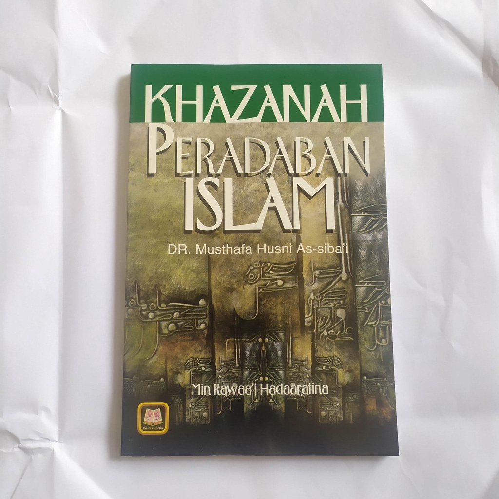 KHAZANAH PERADABAN ISLAM  [PUSTAKA SETIA]