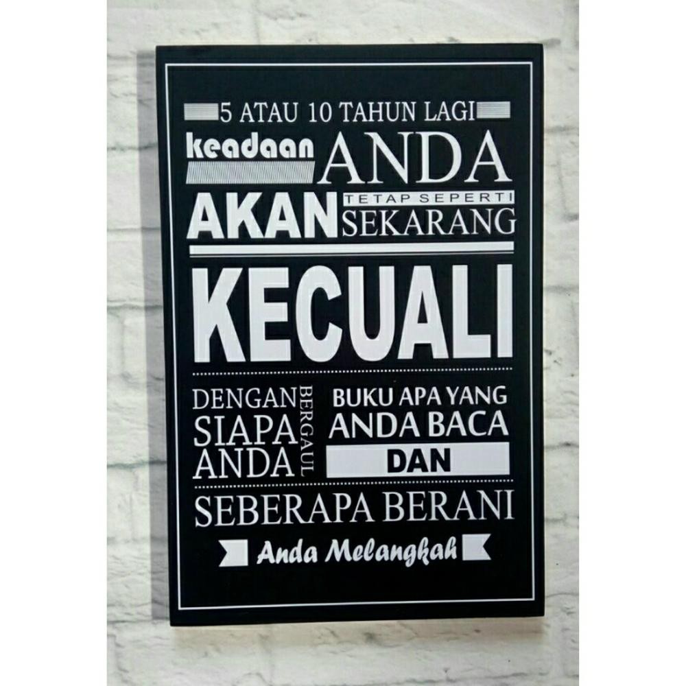 Hiasan Dinding Poster Kata Motivasi Inspiratif 5 Atau 10 Tahun Lagi Keadaan Anda Shopee Indonesia