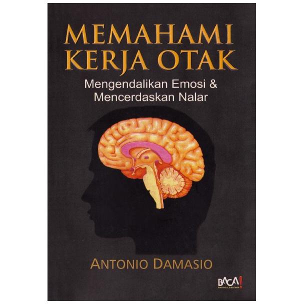 

Memahami Kerja Otak oleh Antonio Damasio