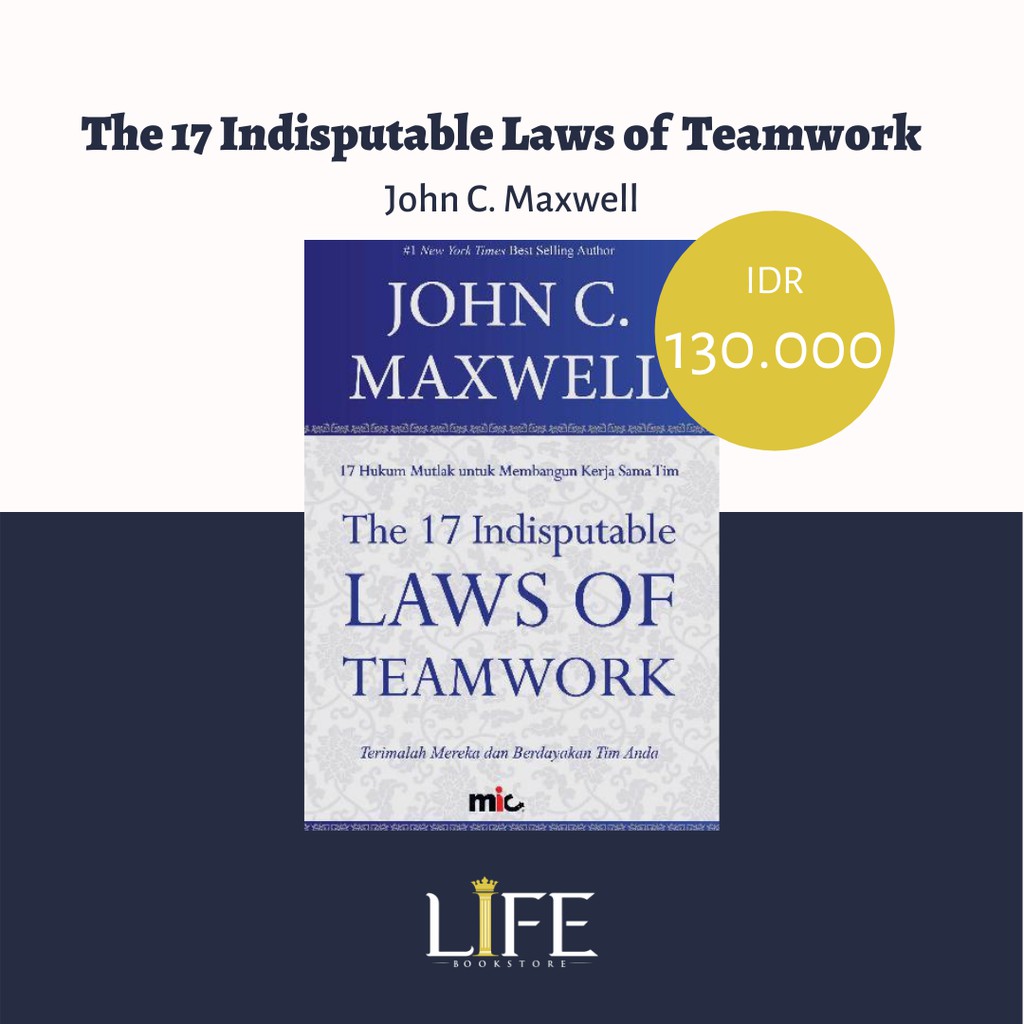 The 17 Indisputable Laws of Teamwork