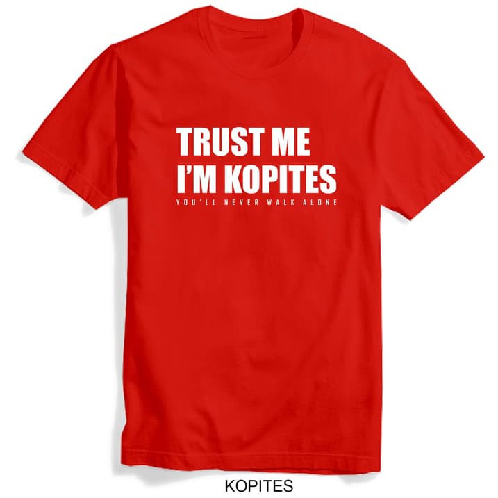 BAJU KAOS LIVERPOOL TRUT ME I'M KOPITES