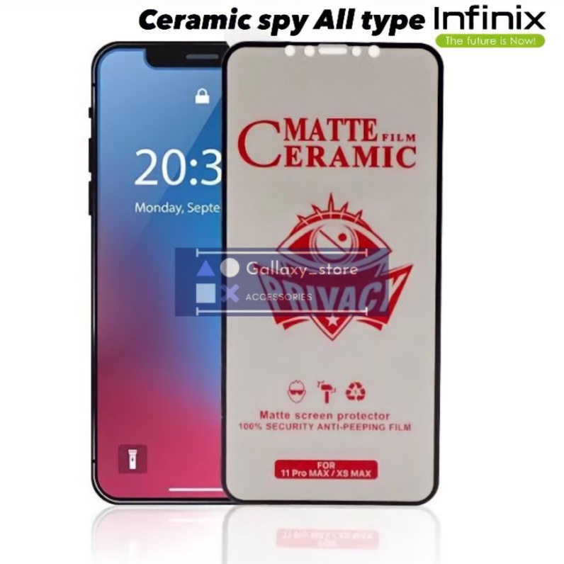 INFINIX ANTI SPY CERAMIC MATTE PRIVACY / SPY GLARE FOR INFINIX HOT 8 HOT 9 HOT 9 PLAY HOT 10 HOT 10S HOT 10 PLAY SMART 5 HOT 11 NOTE 11 NOTE 11 PRO SMART 6 HOT 11 HOT 11 PLAY hot 12 play smart 7 6+ Note 12i 2022 Hot 30 20 12 5G Play 20i