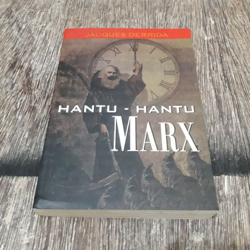 HANTU HANTU MARX JACQUES DERRIDA