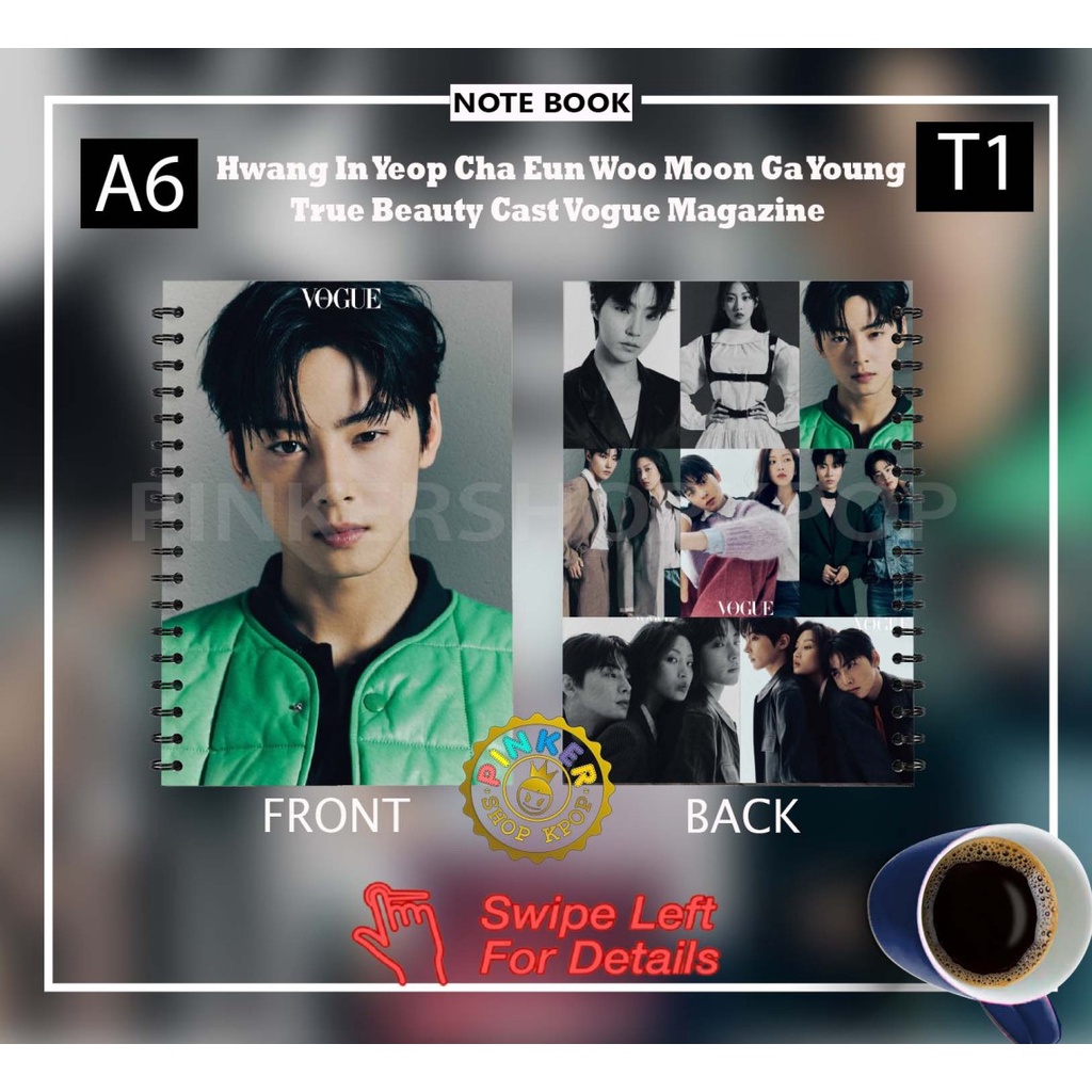 

Note/Notebook A6 Hwang In Yeop Cha Eun Woo Moon Ga Young True Beauty Cast Vogue Magazine
