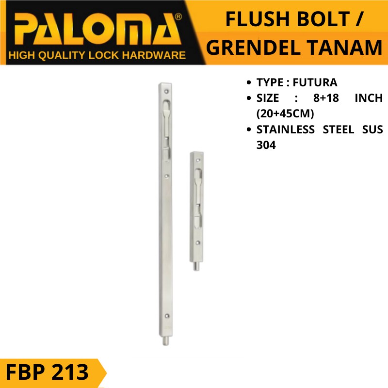 PALOMA FBP 213 SLOT PINTU GRENDEL TANAM 8 + 18 INCH (20+45CM) FLUSH BOLT STAINLESS SUS 304