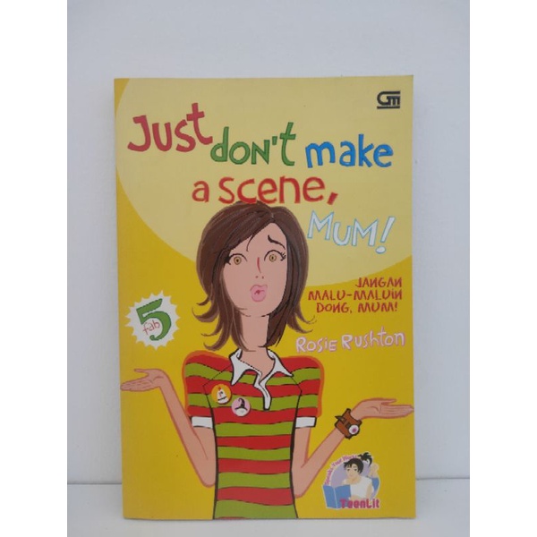 [NOVEL] Just Don't Make a Scene, Mum - Rosie Rushton preloved