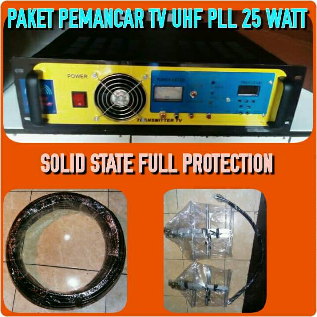 PAKET PEMANCAR TV UHF PLL 25 WATT SOLID STATE FULL PROTECTION