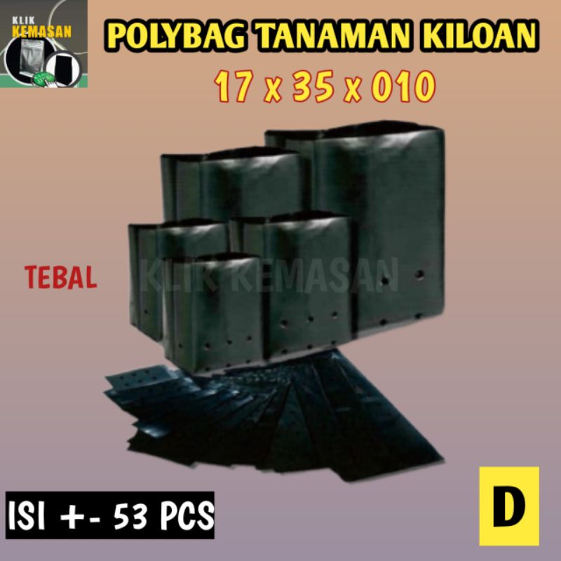 POLYBAG TANAMAN 17X35X010 KILOAN POLYBAG KILOAN PLASTIK POLIBAG