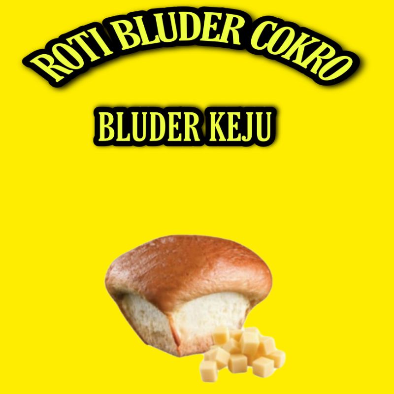 

ROTI BLUDER COKRO KEJU