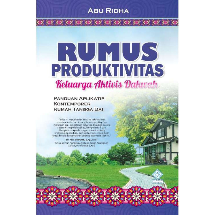 Rumus Produktivitas Keluarga Aktivis Dakwah