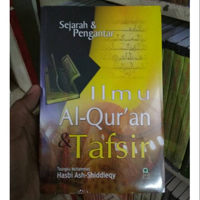 Jual Sejarah Dan Pengantar Ilmu Al Quran Dan Tafsir Tengku Muhammad