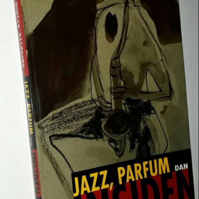 Novel Jazz, Parfum dan Insiden - Seno Gumira Ajidarma