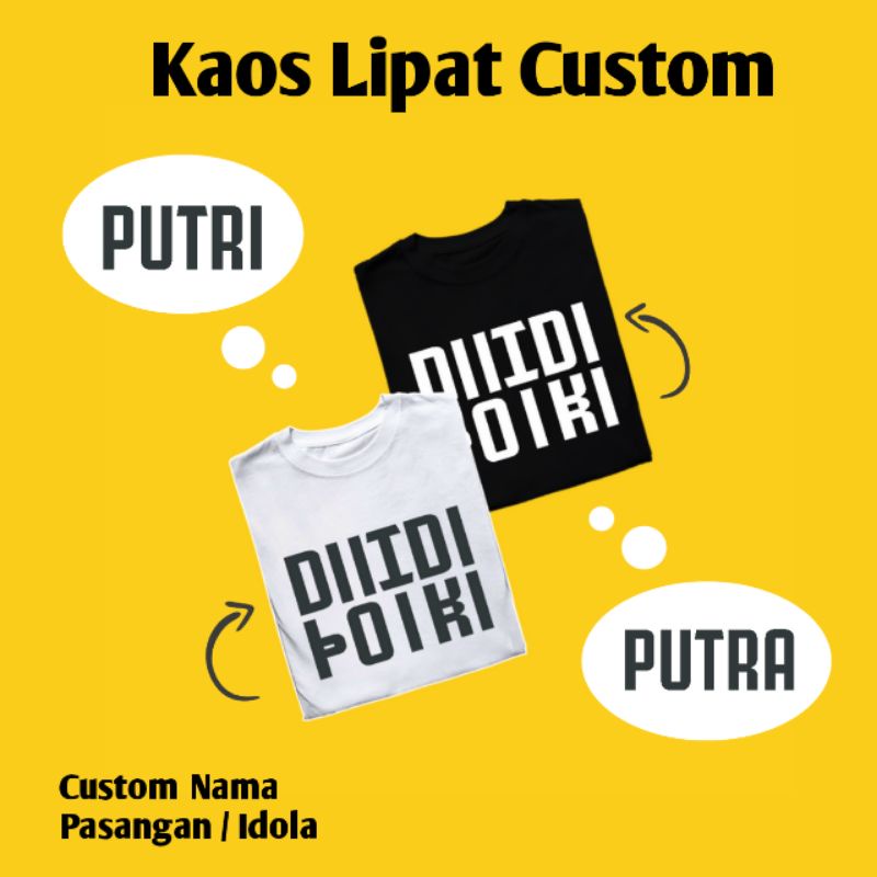 Kaos Lipat Costum Nama / Kaos Custom Nama / Kaos Tulisan / Kaos Nama Custom