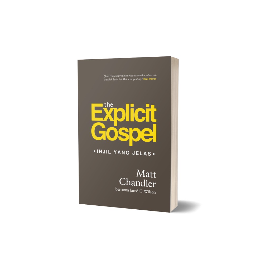 The Explicit Gospel  (Injil yang Jelas)