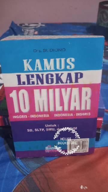 KAMUS LENGKAP 10 MILYAR INDEX INGGRIS - INDONESIA INDONESIA - INGGRISFULL COLOURBY DRS.BUDIONO-1