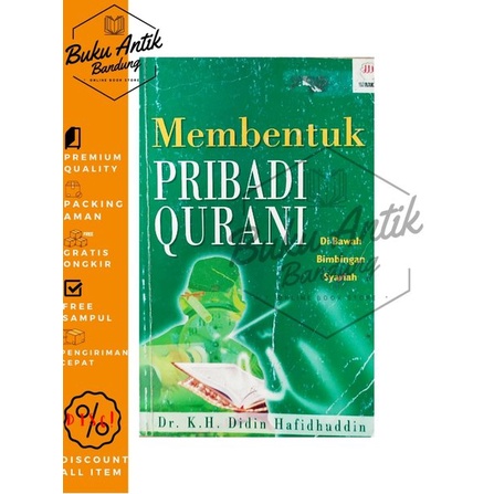 

Membentuk Pribadi Qurani Didin Hafidhuddin