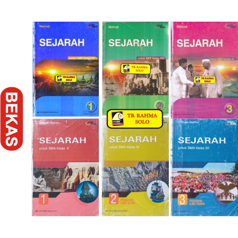 SEJARAH SMP Kelas 1 2 3 MATROJI DAN SMA kelas 1 2 3 I WAYAN BADRIKA KTSP ERLANGGA BUKU BEKAS