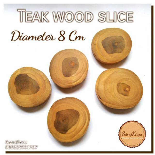 Teak Wood Slice Diameter 8 Cm Natural Tatakan Potonga kayu jati alami