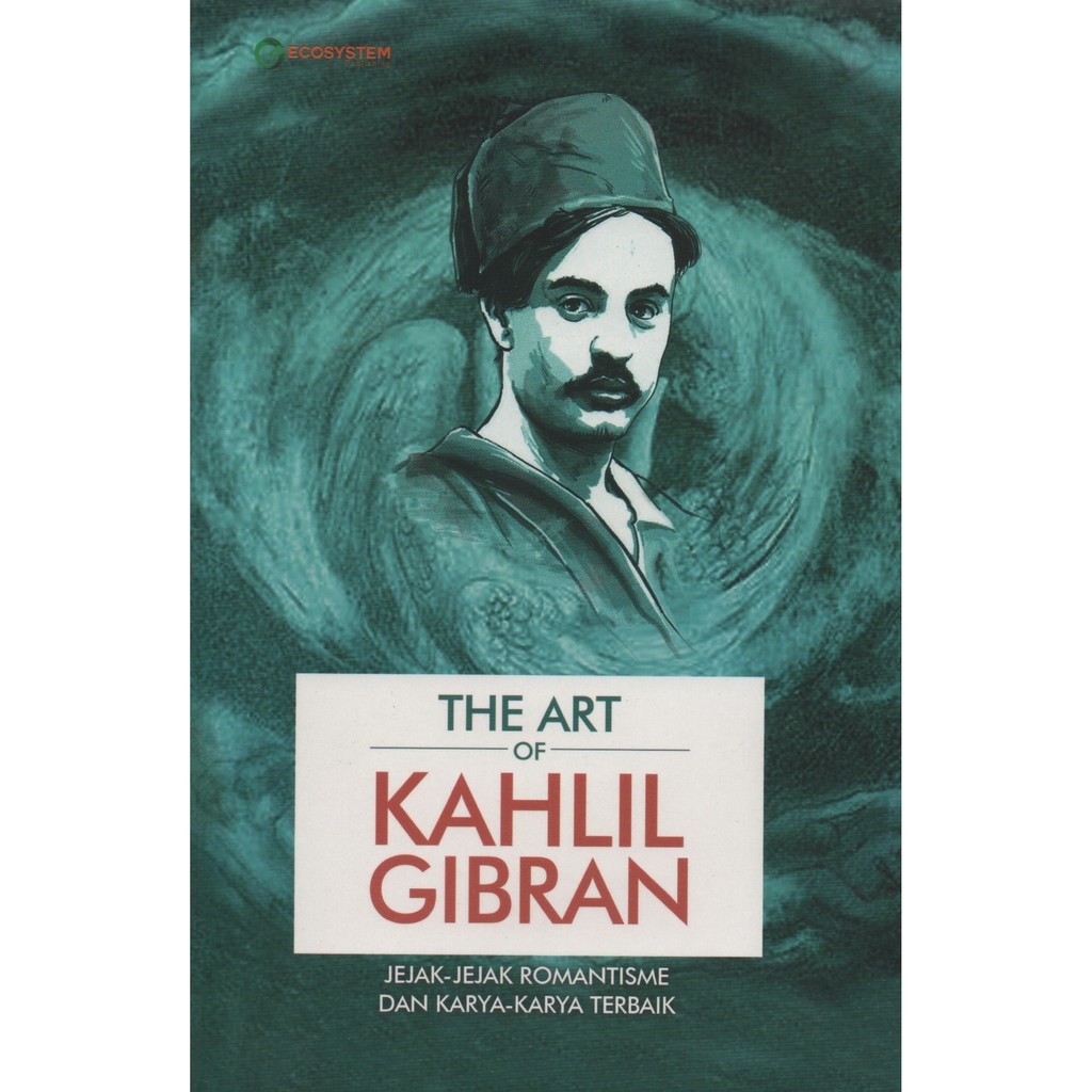 THE ART OF KAHLIL GIBRAN Shopee Indonesia