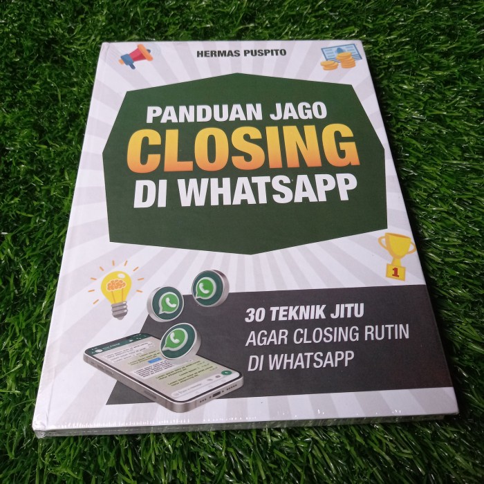 BUKU PANDUAN JAGO CLOSING DI WHATSAPP