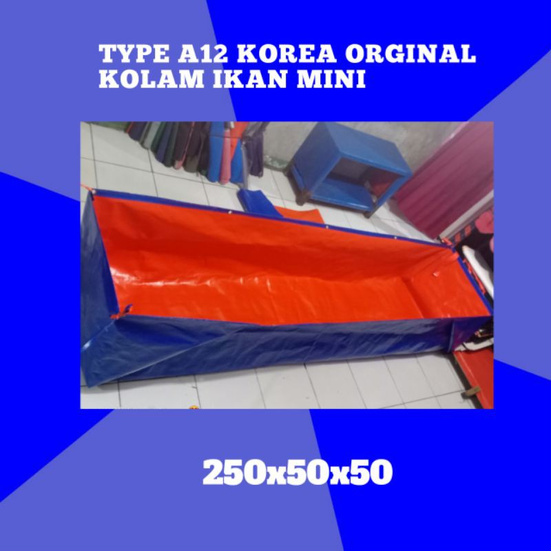 TERPAL KOLAM IKAN TYPE A12 KOREA ORGINAL UKRAN 250x50x50