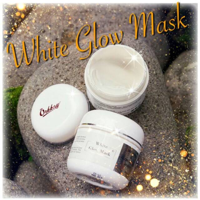 TERLARIS  WHITE GLOW MASK ORKKAY SKIN CARE MASKER PEMUTIH PENGHILANG KOMEDO MEMBANDEL AMPUH BPOM
