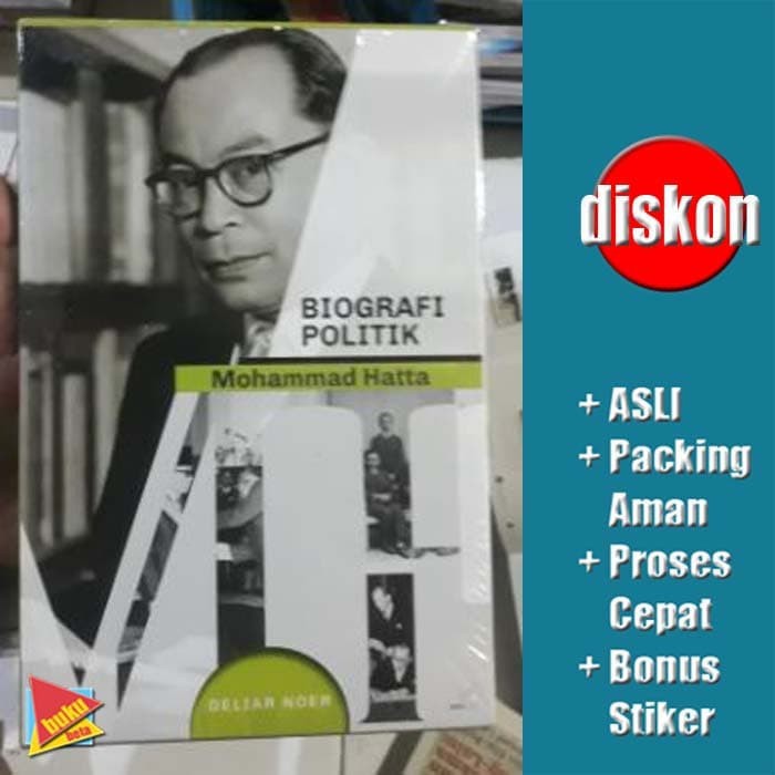 Biografi Politik Mohammad Hatta - Deliar Noer