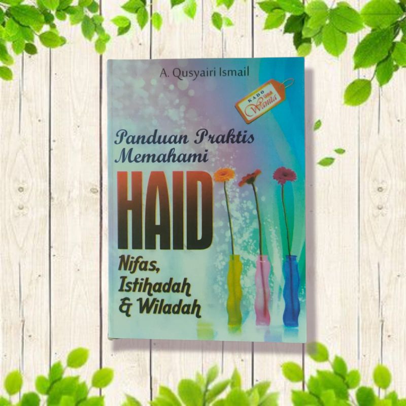 Jual Buku Panduan Praktis Memahami Haid Nifas Dan Istihadhoh Indonesia