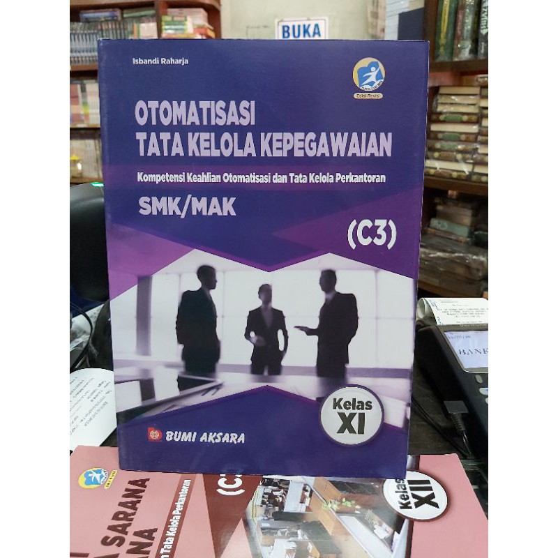 

OTOMATISASI TATA KELOLA KEPEGAWAIAN SMK KELAS X.10 K13 REVISI (BUMI AKSARA)