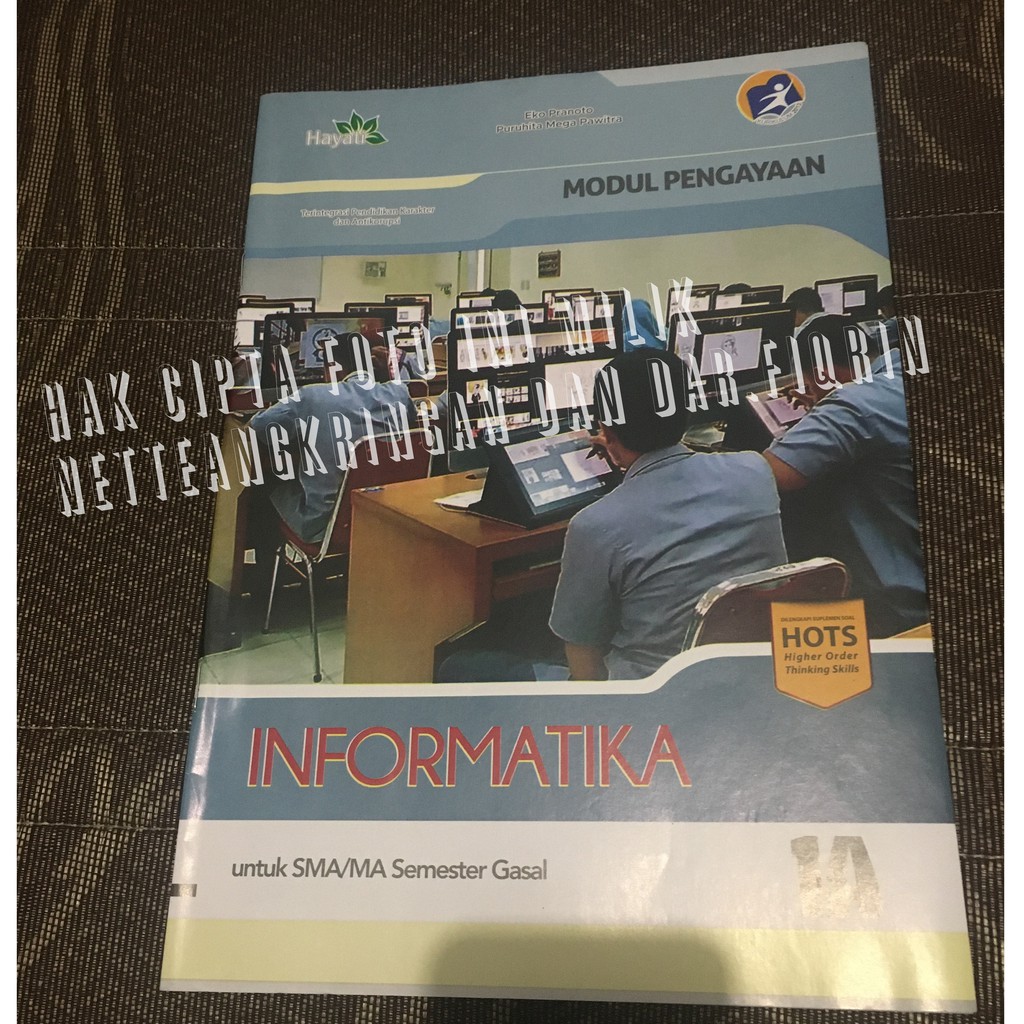 LKS Informatika Kelas 10 11 Semester 1 K13 SMA rev 2018 Hayati