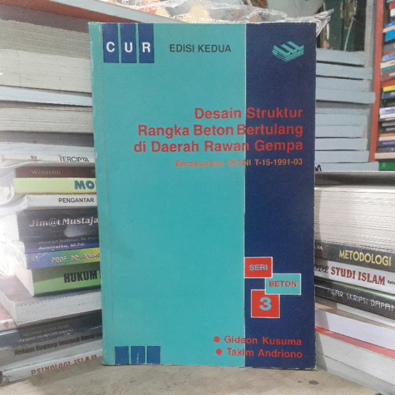 Desain struktur rangka beton bertulang di daerah rawan gempa jilid 3 Penulis Gideon kusuma
