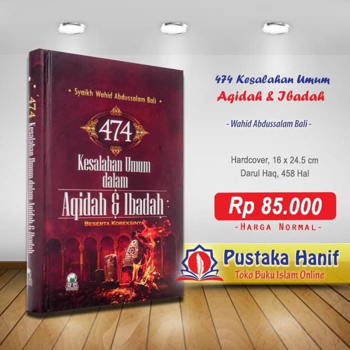 474 Kesalahan Umum Dalam Ibadah Dan Akidah Beserta Koreksinya