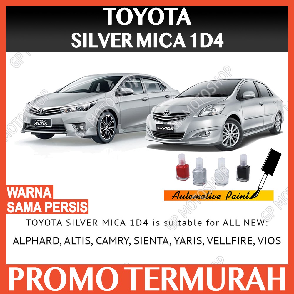 TOYOTA SILVER MICA 1D4 CAT OLES PENGHILANG BARET MOBIL LECET GORES YARIS SIENTA VIOS CAMRY