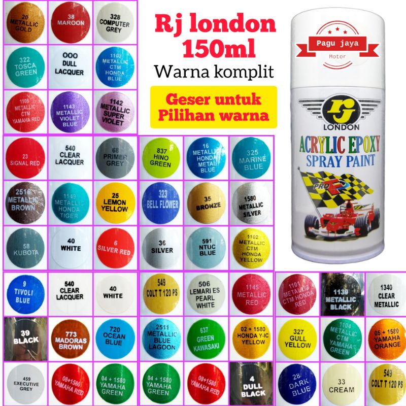 Pilok pilox RJ LONDON 150cc semua warna pilihan cat semprot spray paint merah kuning hijau biru pink orange hitam black red clear grey green yellow orange bronze lemon violet primer blue metallic metalik gloss glossy dull doff matte