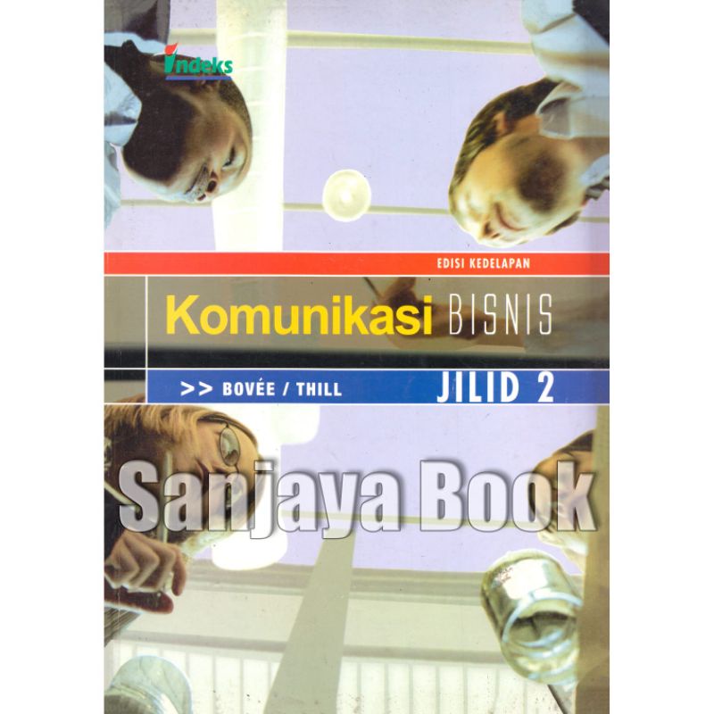 

komunikasi bisnis jilid2 by bovee/ thill