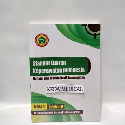 BUKU SLKI ( STANDAR LUARAN KEPERAWATAN INDONESIA ) CETAKAN 2