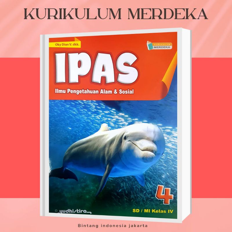 Yudhistira - Buku Pelajaran IPAS Kelas 4 SD/MI Kurikulum Merdeka