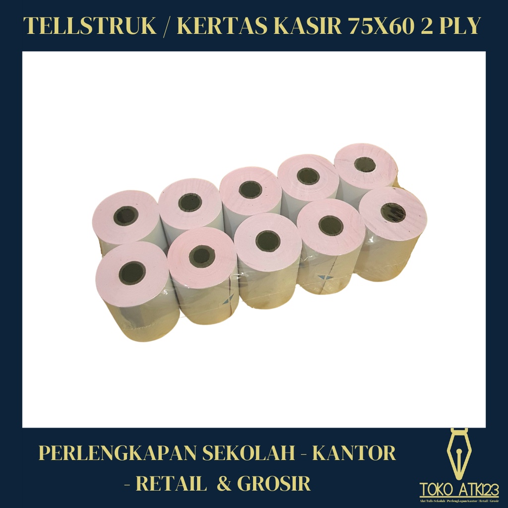 Tellstruk / Kertas Roll Kasir Ukuran 75x60 2 Ply / Rangkap 2 Murah