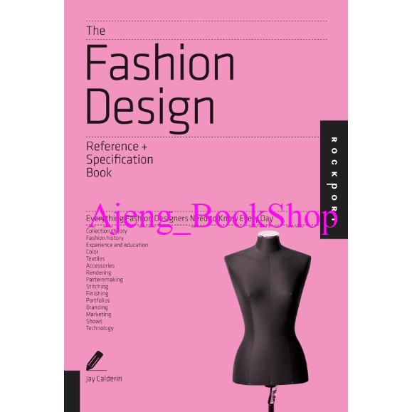 Buku Menjahit & Fashion - The Fashion Design Reference & Specification Book: Everything
