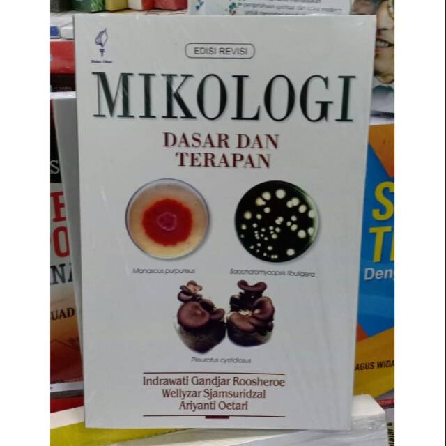MIKOLOGI DASAR DAN TERAPAN - Indrawati Ganda Roosheroo Wellyzar Syamsuridjal Ariyanti Oetari